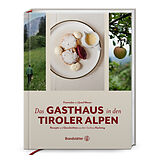 Fester Einband Das Gasthaus in den Tiroler Alpen von Josef Moser, Franziska Moser