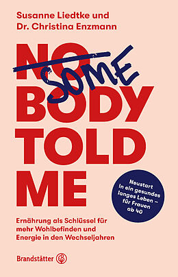 E-Book (epub) Somebody told me von Susanne Liedtke, Dr.med. Christina Enzmann