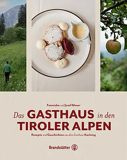 E-Book (epub) Das Gasthaus in den Tiroler Alpen von Josef Moser, Franziska Moser