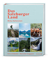 Fester Einband Das Salzburger Land von Micky Kaltenstein