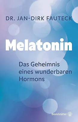 E-Book (epub) Melatonin von Dr. Jan-Dirk Fauteck