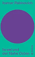 E-Book (epub) Israel und der Nahe Osten von Itamar Rabinovich