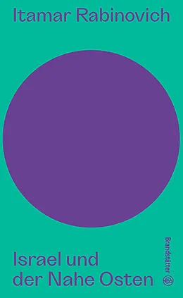 E-Book (epub) Israel und der Nahe Osten von Itamar Rabinovich