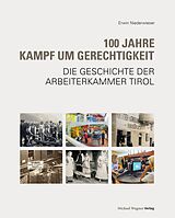 E-Book (epub) 100 Jahre Kampf um Gerechtigkeit von Erwin Niederwieser