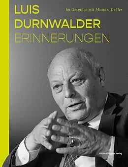 E-Book (epub) Luis Durnwalder. Erinnerungen von Luis Durnwalder, Michael Gehler