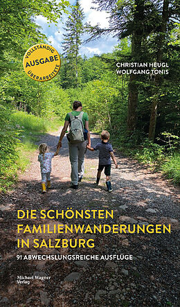 E-Book (epub) Die schönsten Familienwanderungen in Salzburg von Christian Heugl, Wolfgang Tonis