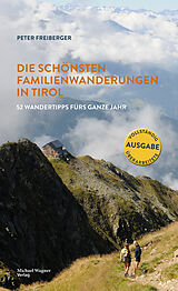 E-Book (epub) Die schönsten Familienwanderungen in Tirol von Peter Freiberger