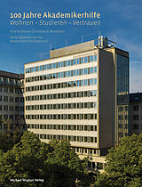 E-Book (epub) 100 Jahre Akademikerhilfe von Christoph H. Benedikter