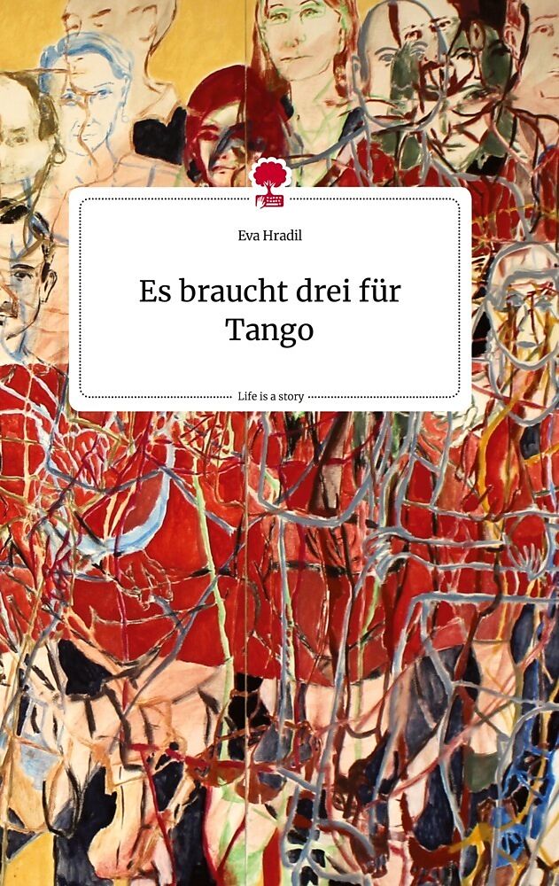 Es braucht drei für Tango. Life is a Story - story.one