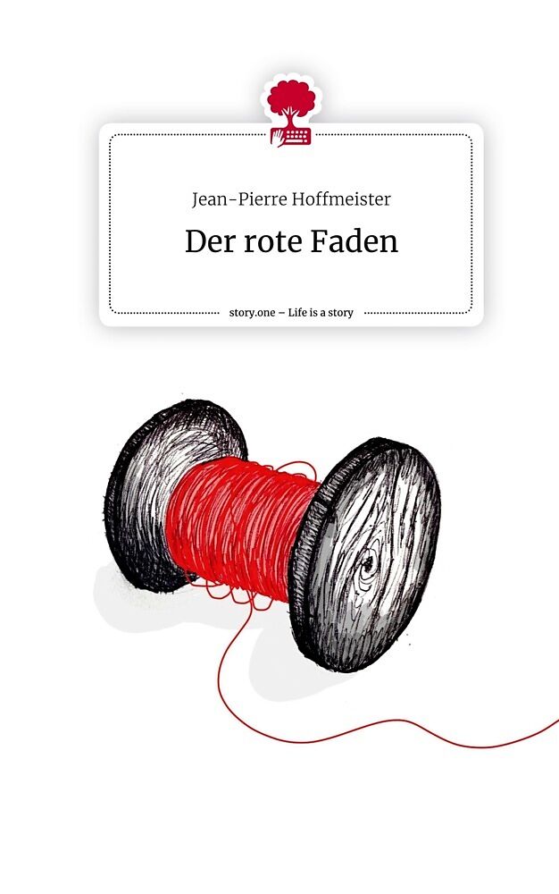Der rote Faden. Life is a Story - story.one