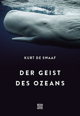 Fester Einband Der Geist des Ozeans von Kurt de Swaaf