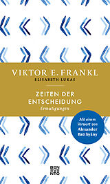 Fester Einband Zeiten der Entscheidung von Viktor E. Frankl