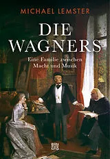 Fester Einband Die Wagners von Michael Lemster