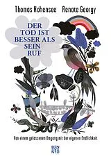 E-Book (epub) Der Tod ist besser als sein Ruf von Thomas Hohensee, Renate Georgy