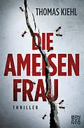 E-Book (epub) Die Ameisenfrau von Thomas Kiehl