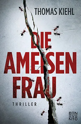 E-Book (epub) Die Ameisenfrau von Thomas Kiehl
