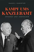 E-Book (epub) Kampf ums Kanzleramt von Daniel Koerfer