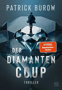 E-Book (epub) Der Diamanten-Coup von Patrick Burow