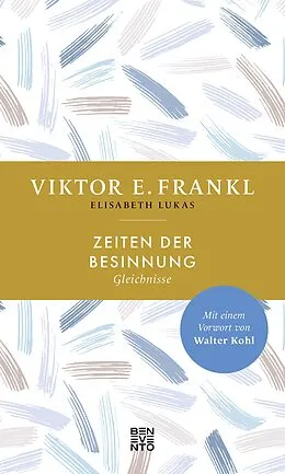 E-Book (epub) Zeiten der Besinnung von Viktor E. Frankl