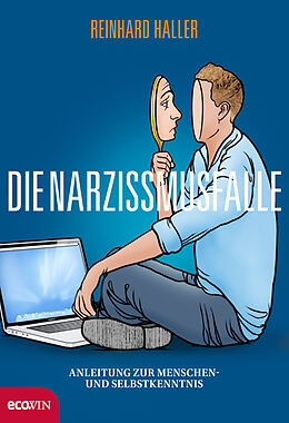 Fester Einband Die Narzissmusfalle von Reinhard Haller