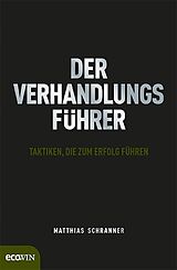 Fester Einband Der Verhandlungsführer von Matthias Schranner