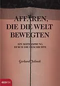 E-Book (epub) Affären, die die Welt bewegten von Gerhard Jelinek
