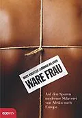 E-Book (epub) Ware Frau von Mary Kreutzer, Corinna Milborn