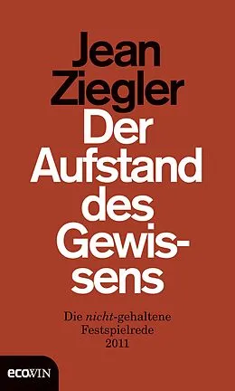 E-Book (epub) Der Aufstand des Gewissens von Jean Ziegler