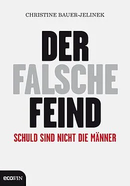 E-Book (epub) Der falsche Feind von Christine Bauer-Jelinek