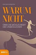 E-Book (epub) Warum nicht von Uwe Böschemeyer