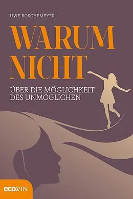 E-Book (epub) Warum nicht von Uwe Böschemeyer