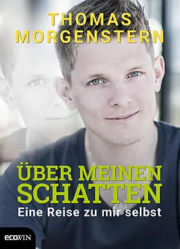 E-Book (epub) Über meinen Schatten von Thomas Morgenstern