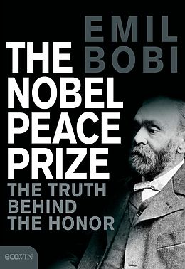E-Book (epub) The Nobel Peace Prize von Emil Bobi