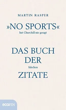 E-Book (epub) "No Sports" hat Churchill nie gesagt von Martin Rasper