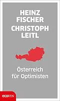 E-Book (epub) Österreich für Optimisten von Heinz Fischer, Christoph Leitl