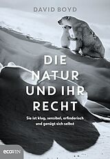 E-Book (epub) Die Natur und ihr Recht von David R. Boyd