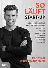 E-Book (epub) So läuft Start-up von Florian Gschwandtner