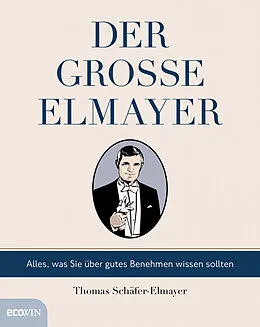 E-Book (epub) Der große Elmayer von Thomas Schäfer-Elmayer