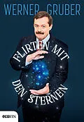 E-Book (epub) Flirten mit den Sternen von Werner Gruber