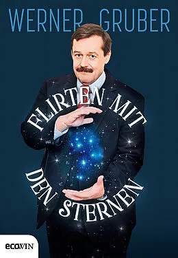 E-Book (epub) Flirten mit den Sternen von Werner Gruber