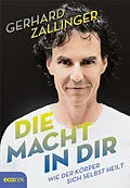 E-Book (epub) Die Macht in dir von Gerhard Zallinger