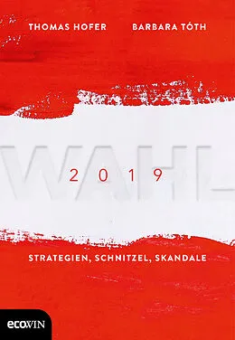 E-Book (epub) Wahl 2019 von Barbara Tóth, Thomas Hofer