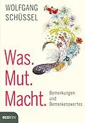 E-Book (epub) Was. Mut. Macht. von Wolfgang Schüssel