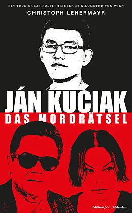 E-Book (epub) Ján Kuciak und die Paten von Bratislava von Christoph Lehermayr