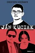 E-Book (epub) Ján Kuciak von Christoph Lehermayr