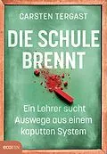 E-Book (epub) Die Schule brennt von Carsten Tergast