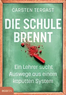 E-Book (epub) Die Schule brennt von Carsten Tergast