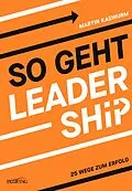 E-Book (epub) So geht Leadership von Martin Kaswurm
