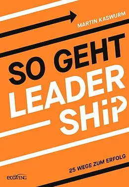E-Book (epub) So geht Leadership von Martin Kaswurm