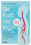 E-Book (epub) Die heilende Kraft des Vagus von Maximilian Moser
